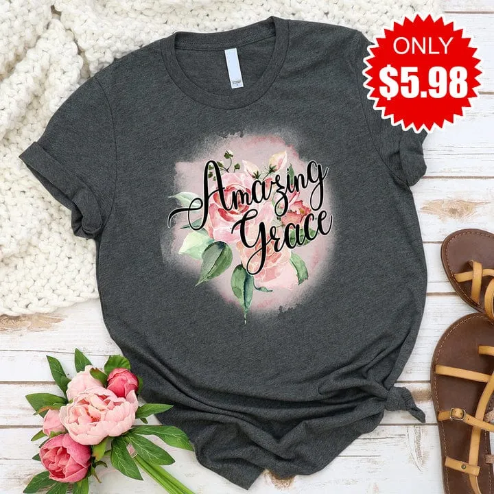 Amazing Grace Rose Tee - Only $5.98